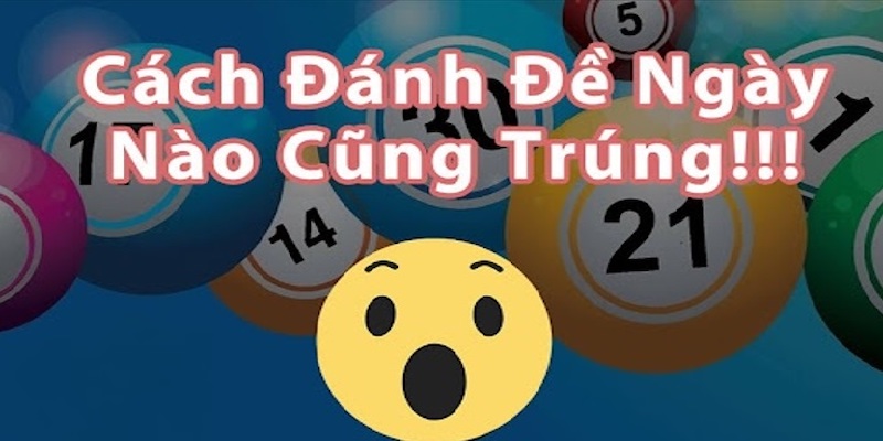 Làm sao đánh trúng mỗi ngày