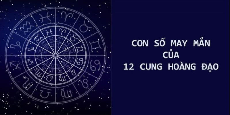 Con số may mắn cung Song Ngư (19/02 - 20/03)