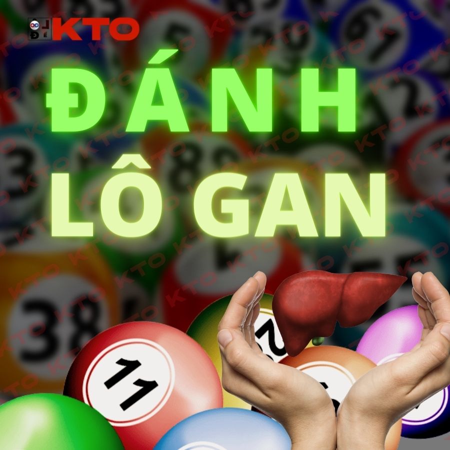 Cách chơi lô gan miền Bắc là gì