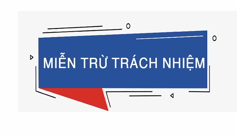 Miễn trừ tr&aacute;ch nhiệm rongbachkim