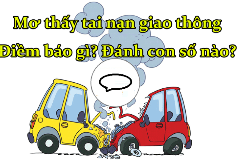 &Yacute; nghĩa mơ thấy tai nạn
