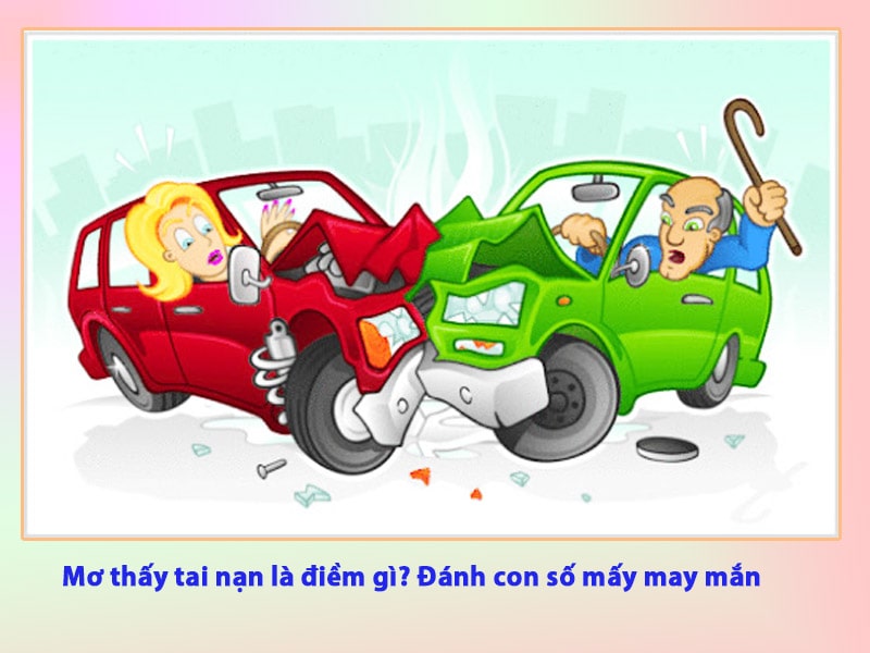 Con số li&ecirc;n quan mơ thấy tai nạn