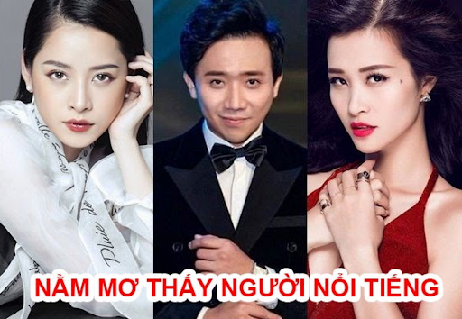 Ý nghĩa của giấc mơ thấy người nổi tiếng