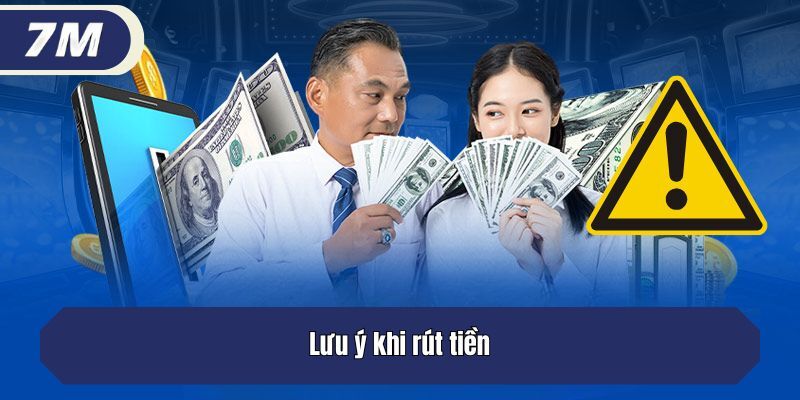 Các phương thức rút tiền 7m phổ biến và an toàn nhất