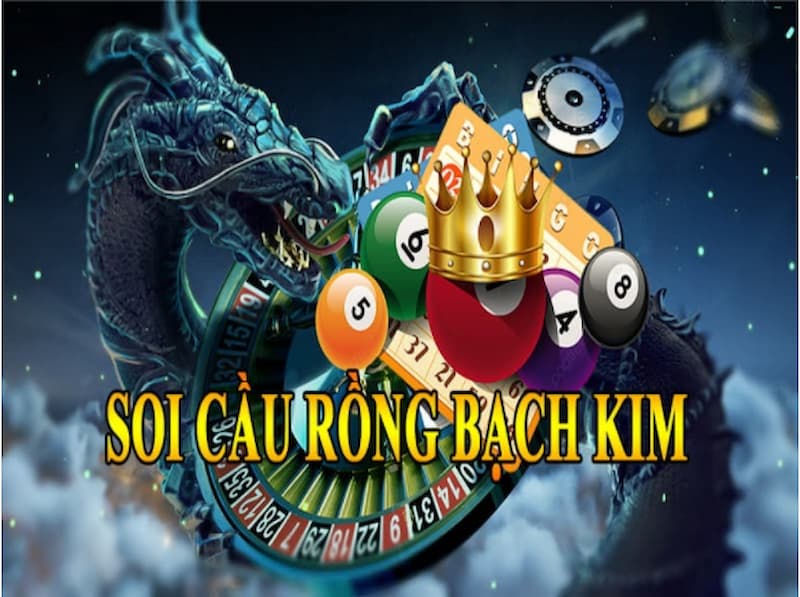 Soi cầu rồng bạch kim cầu ghép chuẩn nhất ngày hôm nay