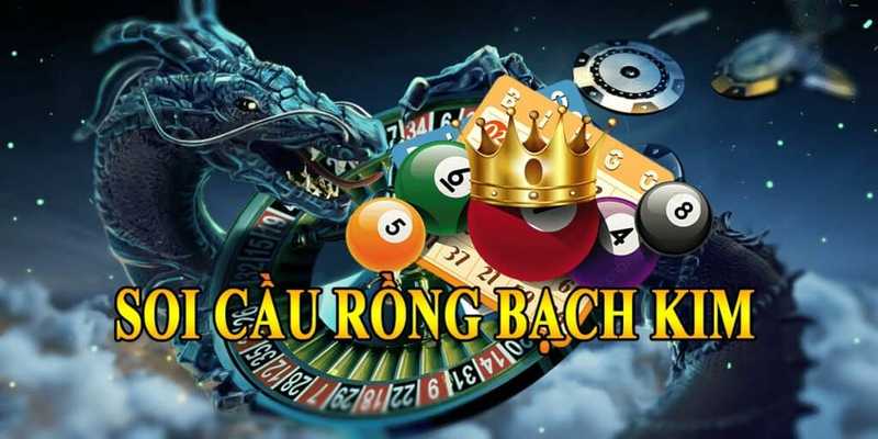 Kinh nghiệm soi cầu dự đoán xổ số miền bắc chuẩn xác tại rồng bạch kim