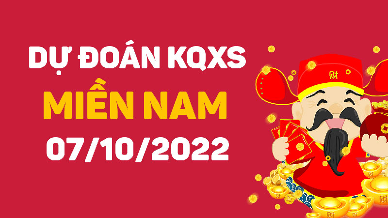Soi cầu XSMN 07/10/2022 Giúp nhận định kết quả xổ số miền nam 7/10