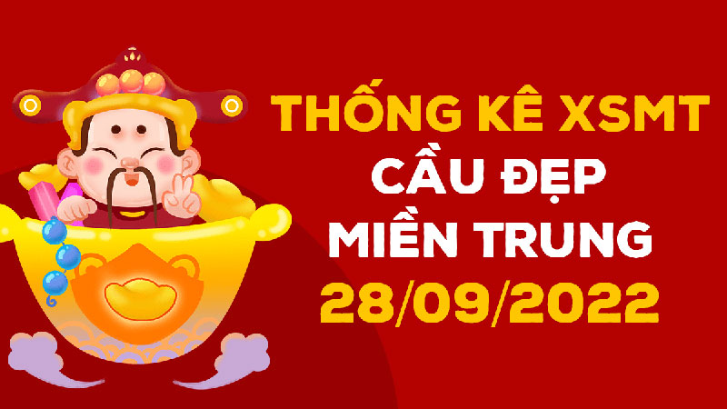 Thống kê Soi cầu XSMT 28/9/2022 giúp soi ra cầu đẹp