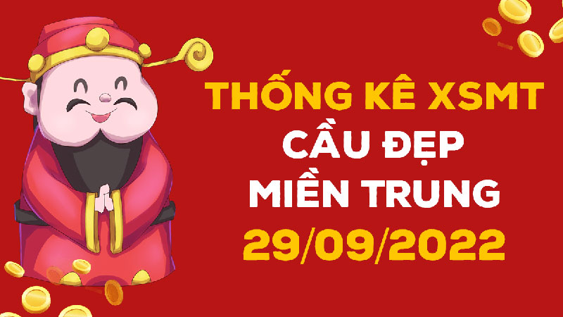 Thống kê Soi cầu XSMT 29/9/2022